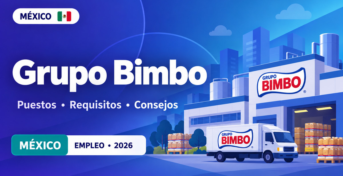 Cómo trabajar en Grupo Bimbo en México: puestos, requisitos y solicitud