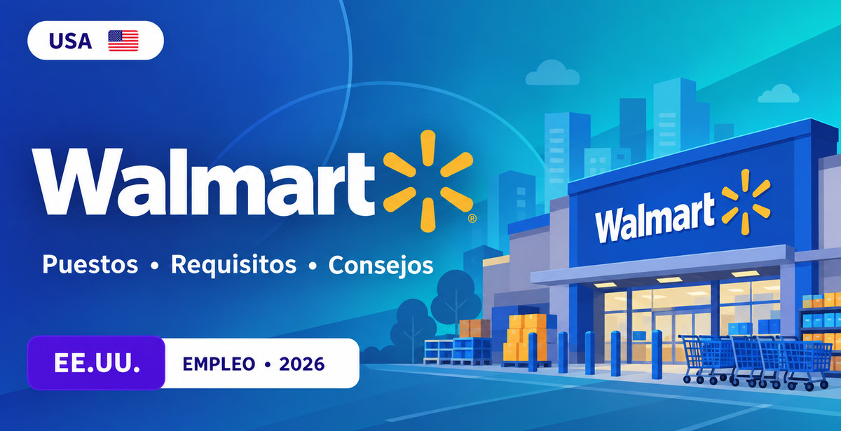 Cómo trabajar en Walmart en Estados Unidos: puestos, requisitos y solicitud